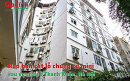 Rao bán cắt lỗ chung cư mini sau vụ cháy ở Thanh Xuân, Hà Nội